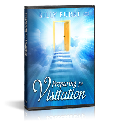 Preparing for a Visitation - Billy Burke World Outreach