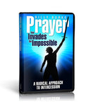 Prayer that Invades the Impossible - 4 part series (Mp3) - Billy Burke World Outreach 
